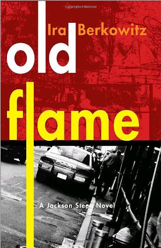 9780307408624: Old Flame: A Jackson Steeg Novel