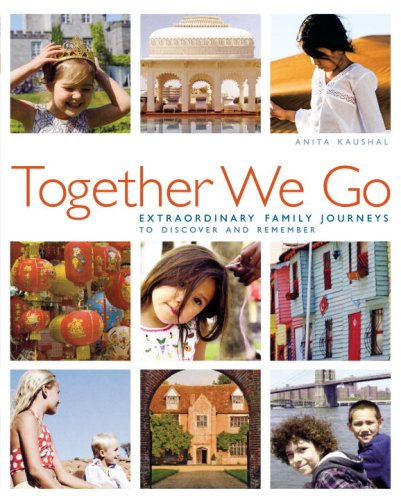 Stock image for Together We Go : Extraordinary Family Journeys to Discover and Remember for sale by Better World Books