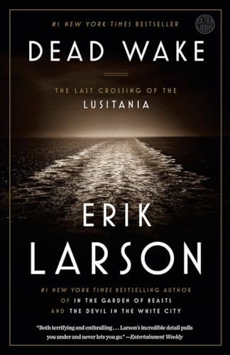 Beispielbild fr Dead Wake : The Last Crossing of the Lusitania zum Verkauf von Better World Books