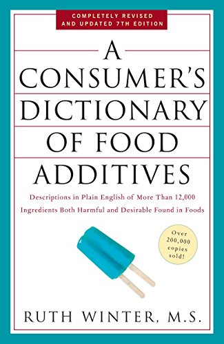 Stock image for A Consumer's Dictionary of Food Additives, 7th Edition: Descriptions in Plain English of More Than 12,000 Ingredients Both Harmful and Desirable Found in Foods for sale by Decluttr