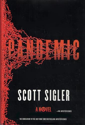 

Pandemic: A Novel (The Infected) [signed] [first edition]