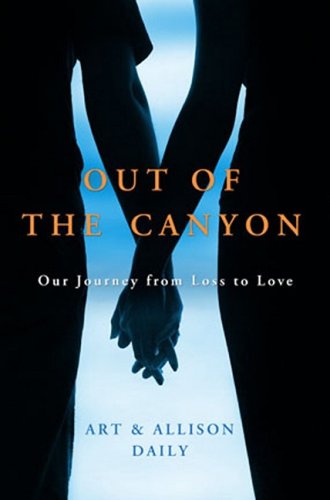 9780307409409: Out of the Canyon: A True Story of Loss and Love