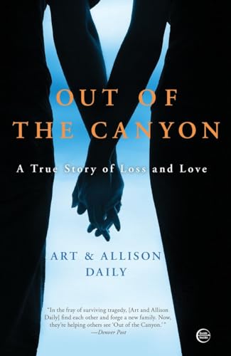 Stock image for Out of the Canyon: A True Story of Loss and Love for sale by Montclair Book Center