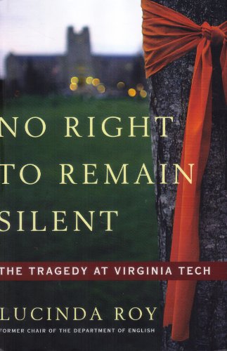 Stock image for No Right to Remain Silent: The Tragedy at Virginia Tech for sale by Wonder Book