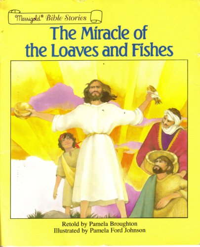 Stock image for The Miracle of Loaves & Fishes for sale by SecondSale