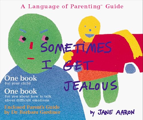 When I'm Jealous (The Language of Parenting) (9780307440563) by Aaron, Jane; Gardiner, Barbara