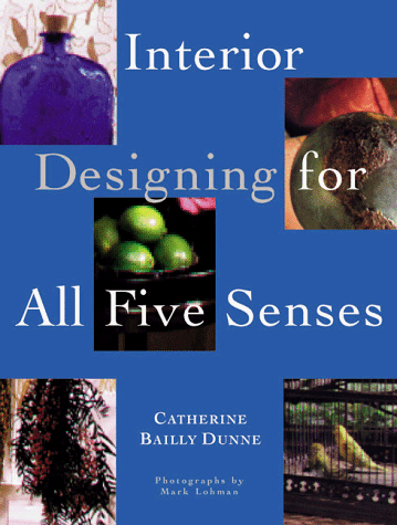 Imagen de archivo de Interior Designing for All Five Senses a la venta por Better World Books