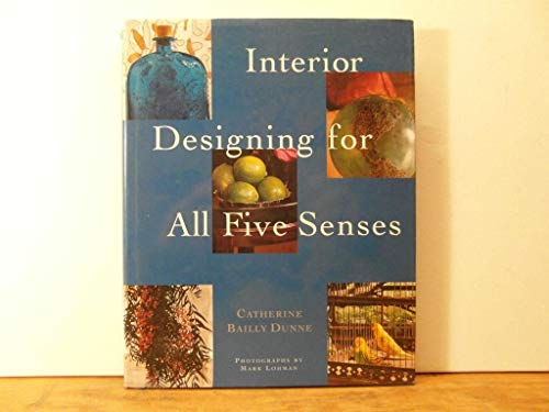 9780307440693: Interior Designing for All Five Senses