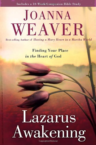 Beispielbild fr Lazarus Awakening: Finding Your Place in the Heart of God zum Verkauf von Zoom Books Company