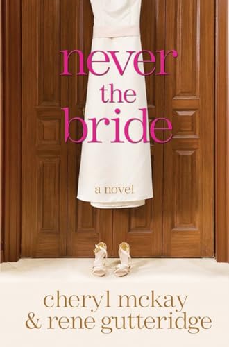 Stock image for Never the Bride: A Novel for sale by SecondSale