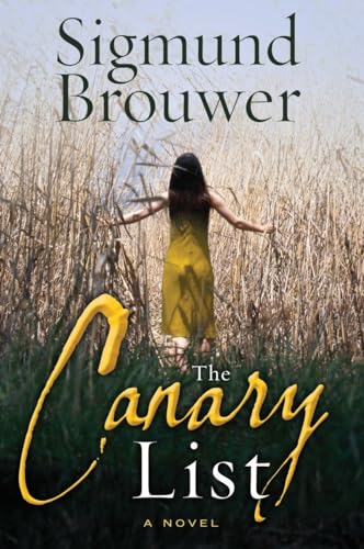 9780307446466: The Canary List: A Novel