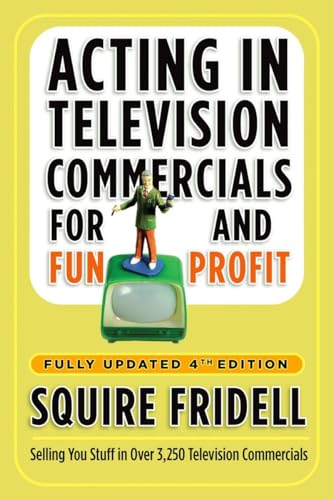 Beispielbild fr Acting in Television Commercials for Fun and Profit, 4th Edition: Fully Updated 4th Edition zum Verkauf von Jenson Books Inc