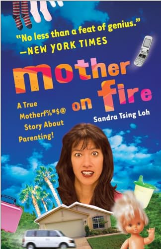 Beispielbild fr Mother on Fire : A True Motherf%#$@ Story about Parenting! zum Verkauf von Better World Books