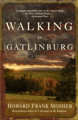 Beispielbild fr Walking to Gatlinburg : A Novel zum Verkauf von Better World Books