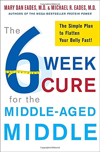 Beispielbild fr The 6-Week Cure for the Middle-Aged Middle : The Simple Plan to Flatten Your Belly Fast! zum Verkauf von Better World Books