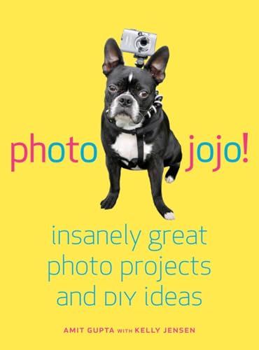 Stock image for Photojojo!: Insanely Great Photo Projects and DIY Ideas for sale by HPB-Movies