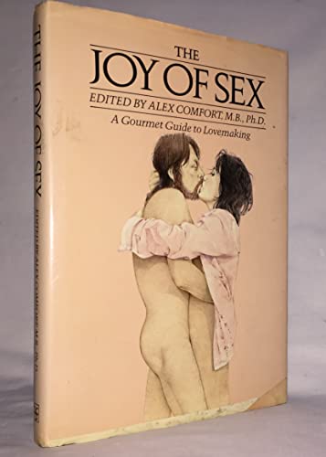 Beispielbild fr The Joy of Sex: The Timeless Guide to Lovemaking, Ultimate Revised Edition zum Verkauf von Ergodebooks