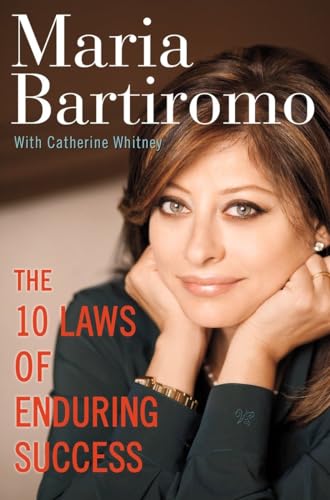 The 10 Laws of Enduring Success (9780307452535) by Bartiromo, Maria; Whitney, Catherine