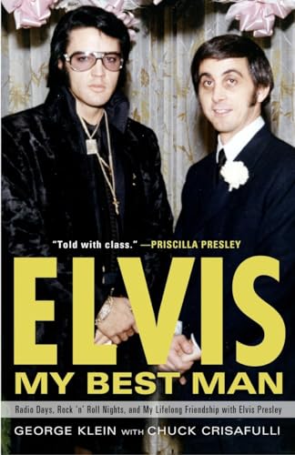 Stock image for Elvis: My Best Man: Radio Days, Rock 'n' Roll Nights, and My Lifelong Friendship with Elvis Presley for sale by SecondSale