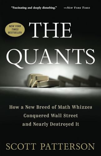 Beispielbild fr The Quants: How a New Breed of Math Whizzes Conquered Wall Street and Nearly Destroyed It zum Verkauf von medimops