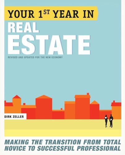 Beispielbild fr Your First Year in Real Estate, 2nd Ed.: Making the Transition from Total Novice to Successful Professional zum Verkauf von Jenson Books Inc