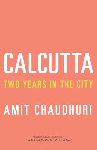 Beispielbild fr Calcutta : Two Years in the City zum Verkauf von Better World Books