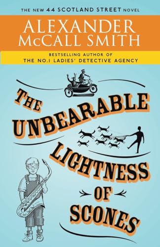 Stock image for The Unbearable Lightness of Scones: 44 Scotland Street Series (5) for sale by Gulf Coast Books