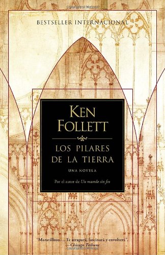 Imagen de archivo de Los Pilares de la Tierra (Spanish Edition) a la venta por Front Cover Books