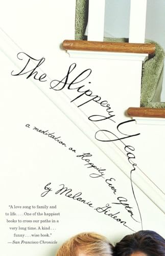 Imagen de archivo de The Slippery Year: A Meditation on Happily Ever After a la venta por ThriftBooks-Atlanta