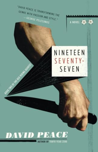 Stock image for Nineteen Seventy-Seven: Nineteen Seventy-Seven: The Red Riding Quartet, Book Two for sale by ThriftBooks-Reno