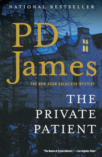 Beispielbild fr The Private Patient-The New Adam Dalgliesh Mystery zum Verkauf von Foxtrot Books