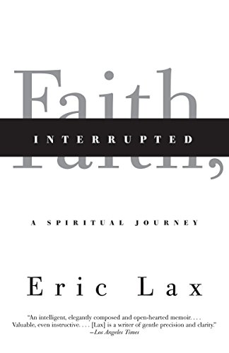Beispielbild fr Faith, Interrupted : A Spiritual Journey zum Verkauf von Better World Books
