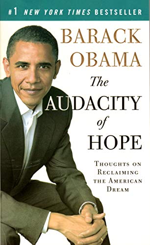 Stock image for The Audacity of Hope: Thoughts on Reclaiming the American Dream for sale by ThriftBooks-Dallas