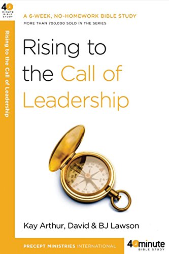 Imagen de archivo de Rising to the Call of Leadership (40-Minute Bible Studies) a la venta por SecondSale