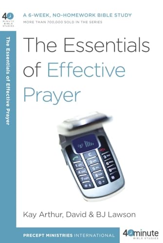 Beispielbild fr The Essentials of Effective Prayer (40-Minute Bible Studies) zum Verkauf von Wonder Book