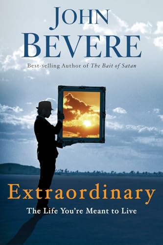 

Extraordinary : The Life You're Meant to Live