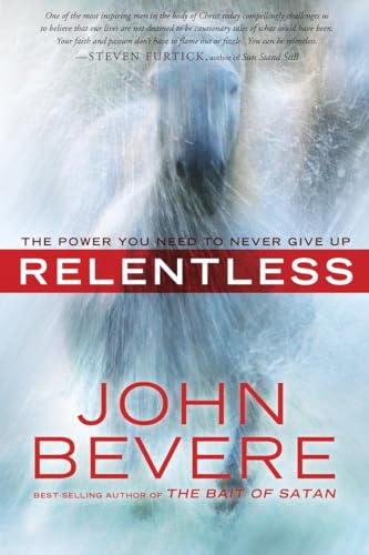 Beispielbild fr Relentless: The Power You Need to Never Give Up zum Verkauf von Gulf Coast Books