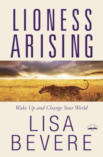 Beispielbild fr Lioness Arising: Wake Up and Change Your World zum Verkauf von WorldofBooks