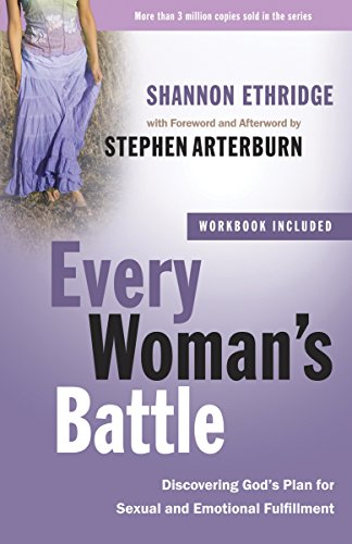 9780307457981: Every Woman's Battle: Discovering God's Plan for Sexual and Emotional Fulfillment (The Every Man Series)