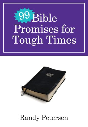 99 Bible Promises for Tough Times (99 Ways) (9780307458384) by Petersen, Randy