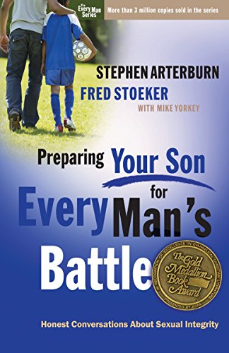 9780307458568: Preparing Your Son for Every Man's Battle: Honest Conversations About Sexual Integrity (The Every Man Series)