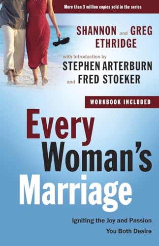 Stock image for Every Woman's Marriage: Igniting the Joy and Passion You Both Desire (The Every Man Series) for sale by Wonder Book