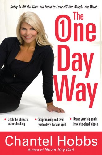 Beispielbild fr The One-Day Way: Today Is All the Time You Need to Lose All the Weight You Want zum Verkauf von SecondSale