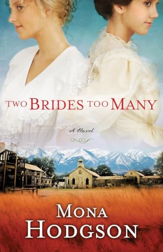 Beispielbild fr Two Brides Too Many: A Novel, The Sinclair Sisters of Cripple Creek Book 1 zum Verkauf von SecondSale