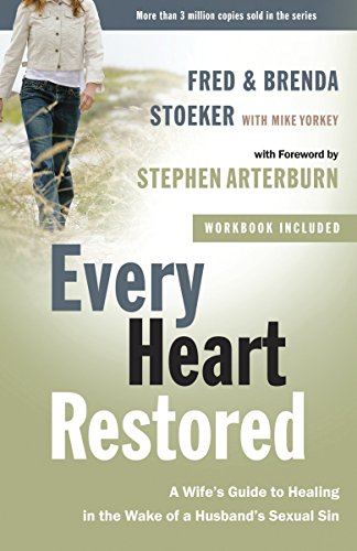 Imagen de archivo de Every Heart Restored: A Wife's Guide to Healing in the Wake of a Husband's Sexual Sin (The Every Man Series) a la venta por Orion Tech