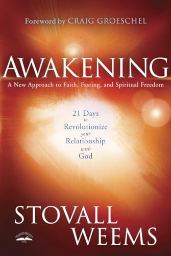 Stock image for Awakening: A New Approach to Faith, Fasting, and Spiritual Freedom for sale by Jenson Books Inc