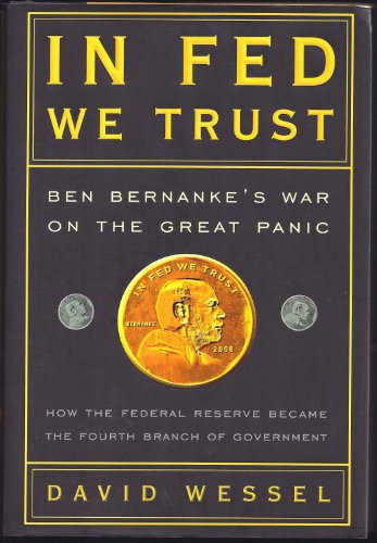 Stock image for In fed we trust Ben Bernanke's war on the great panic for sale by MARCIAL PONS LIBRERO