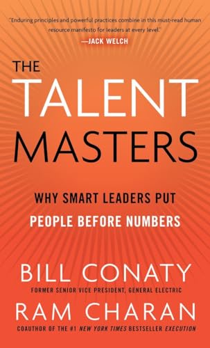 9780307460264: The Talent Masters: Why Smart Leaders Put People Before Numbers