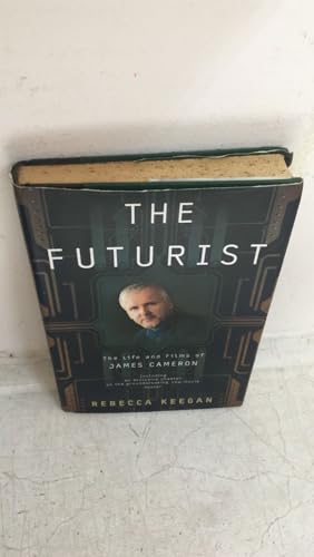 9780307460318: The Futurist: The Life and Films of James Cameron