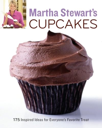 Martha Stewart's Cupcakes: 175 Inspired Ideas for Everyone's Favorite Treat: A Baking Book
